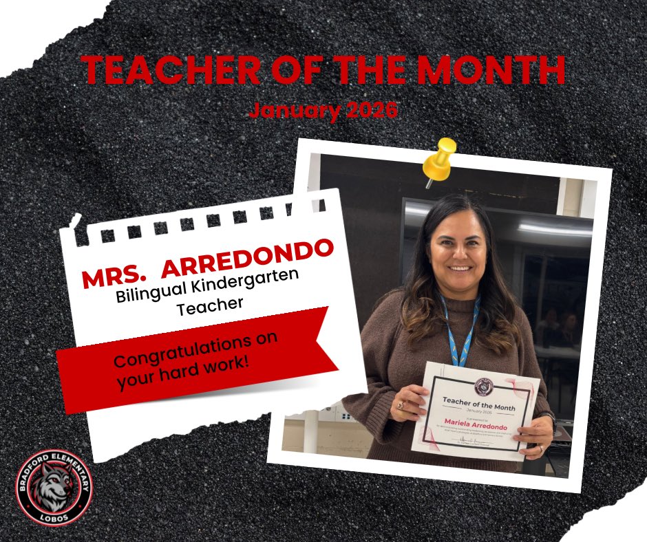 Congratulations to our January teacher of the month, Mrs. Arredondo. Mrs. Arredondo teaches bilingual kindergarten students. Thank you for your dedication!