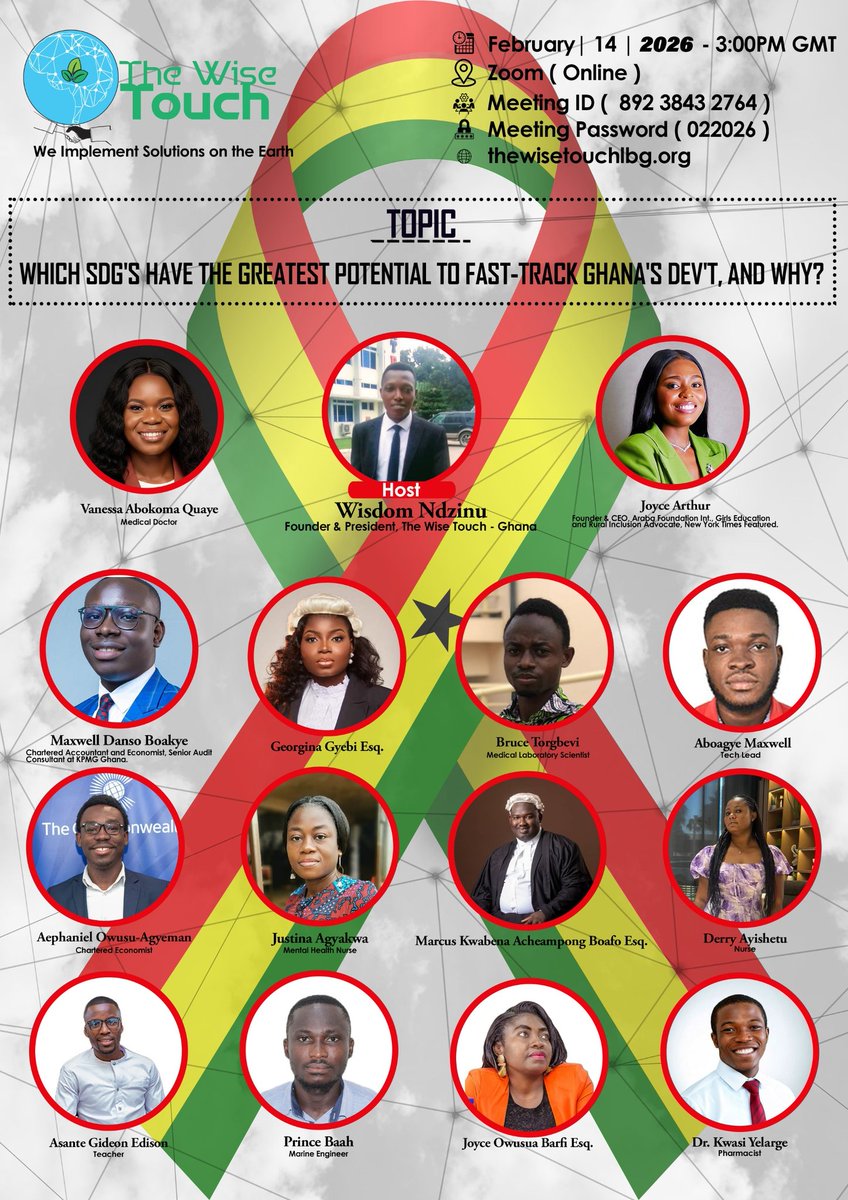 NdzinuWisdom's tweet photo. Make a date with us on Saturday 14th February for The Wise Touch's Ghana's Youth Voices For the SDGs 2026. 
These amazing Youth Speakers are going to present on the topic, "WHICH SDGS HAVE THE GREATEST POTENTIAL TO FAST-TRACK GHANA'S DEV'T, AND WHY? 
It's gonna be 🔥🔥🔥🇬🇭🇬🇭🇬🇭 https://t.co/qVYYoEZYOS