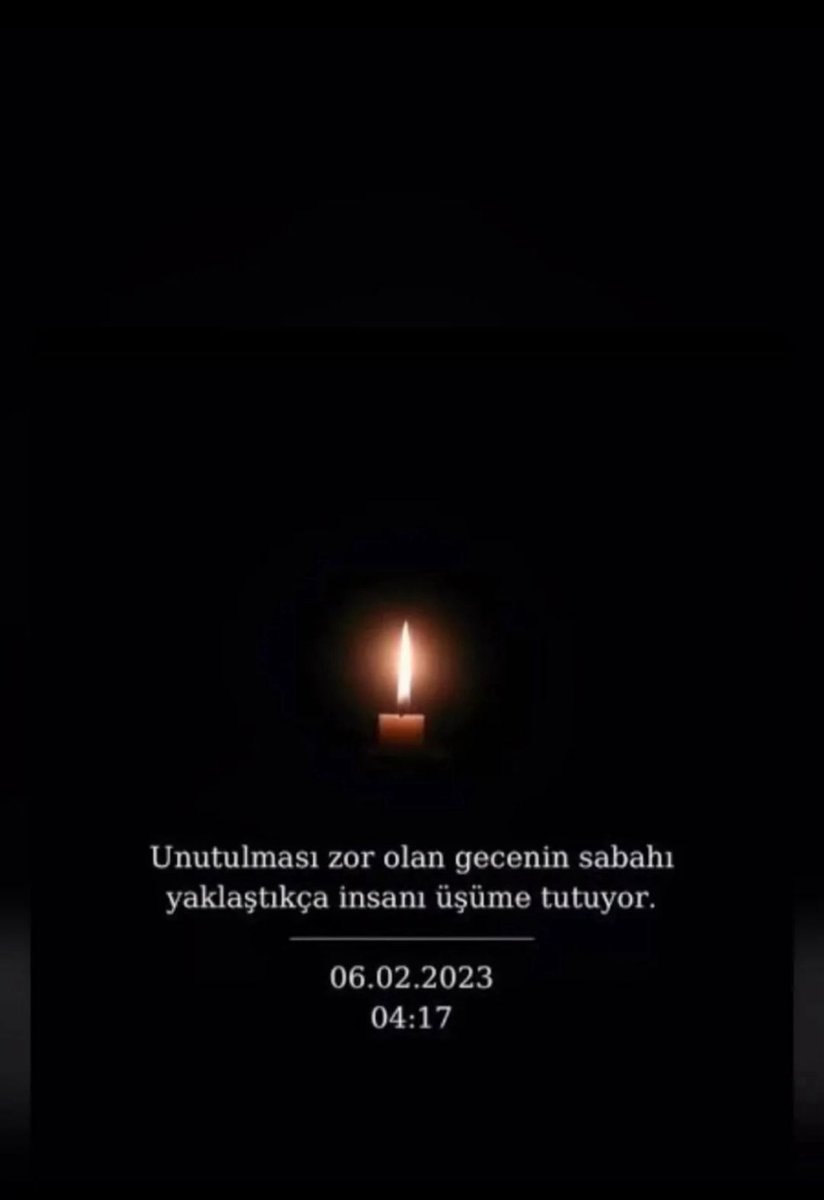 Unutulması imkansız olan gecenin sabahı yaklaştıkça insanı üşüme tutuyor. 🥀🥀
#6subat2023