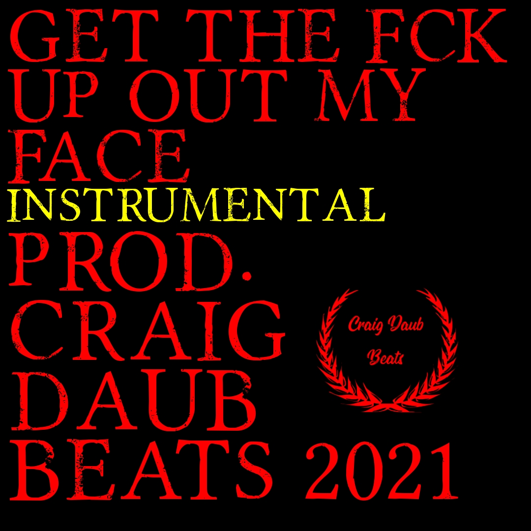 TheRealTruthGuy's tweet image. Get The Fck Up Out My Face 2021 by Craig Daub Beats  
Get it here:  soundclick.com/song/15193368 
#trap #beats #typeBeat #dark #free #trapBeats #typeBeats #lilWayne #beatsForSale #eminem #soundclick #beatstore