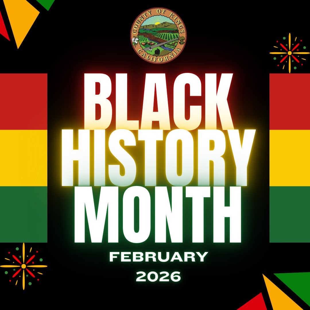 The Kings County Board of Supervisors proudly announces the adoption of a resolution recognizing February 2026 as Black History Month. This resolution reaffirms the County's commitment to celebrating the rich cultural heritage, contributions, and achievements of Black Americans