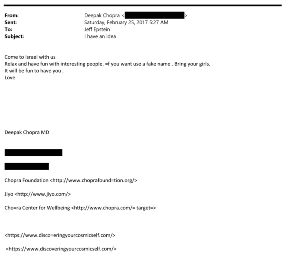 "Bring your girls. It will be fun to have you". 

Count me shocked that "new age guru" Deepak Chopra turned out to be a total creep. Absolutely repellent.