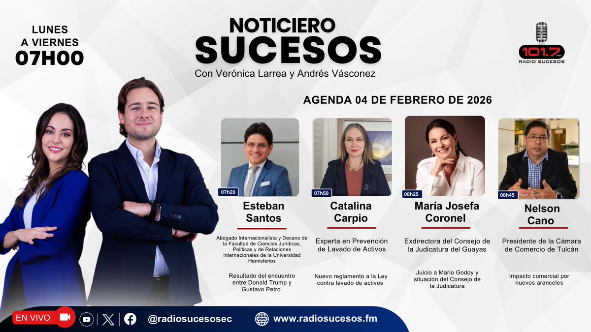 📆 Agenda | 04 de febrero de 2026

Desde las 07h00 en #NoticieroSucesos junto a <a href="/verocha16/">Vero Larrea</a> y <a href="/andresvasconez/">Andrés Vásconez</a> analizamos temas de interés con:   

1️⃣ Esteban Santos <a href="/estebansantosl/">Esteban Santos L.</a>
2️⃣ Catalina Carpio
3️⃣ María Josefa Coronel <a href="/MaJosefaCoronel/">María Josefa Coronel</a> 
4️⃣ Nelson Cano
 
 📻101.7FM