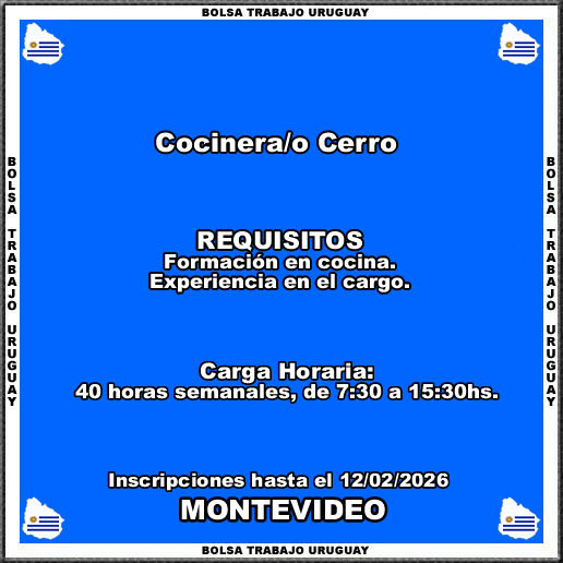 Cocinera-o Cerro
MÁS INFORMACIÓN CLICK O TOCANDO EL ENLACE👇
empleos.bolsatrabajouruguay.click/2026/02/cocine…
Cocinera-o Cerro
Inscripciones hasta el 12/02/2026