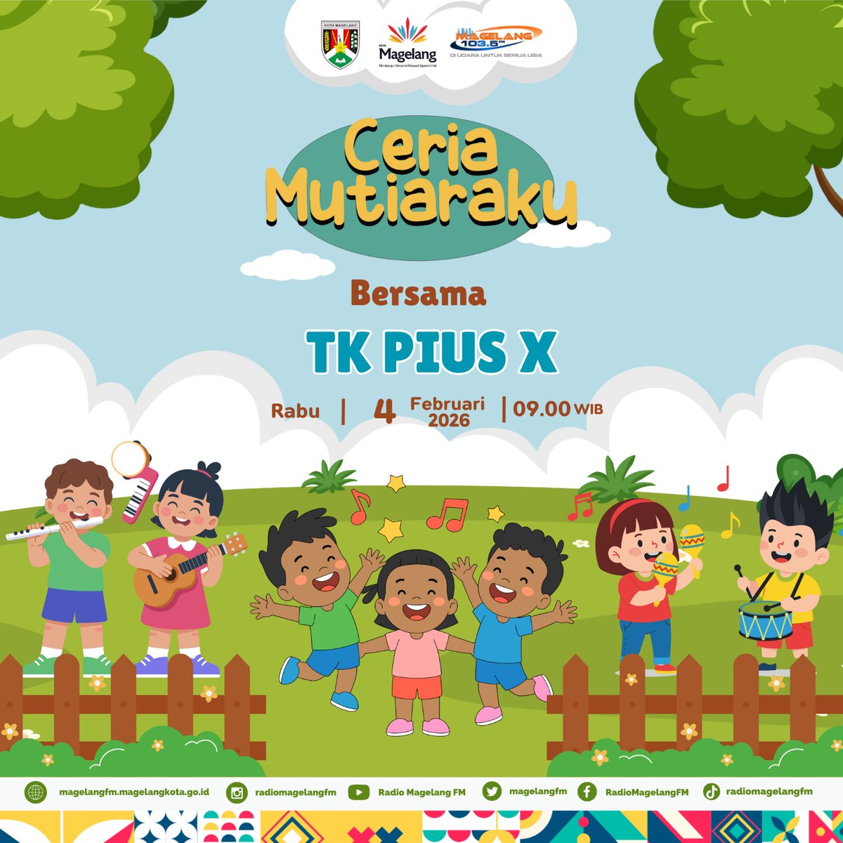 Ceria Mutiaraku bersama TK PIUS X Kota Magelang

📅 Rabu ,4 Februari 2026
🕘Jam 09.00 WIB

Simak dan ikuti ya👌
#ceriamutiaraku #siarantk
#kotamagelang #radiomagelangfm