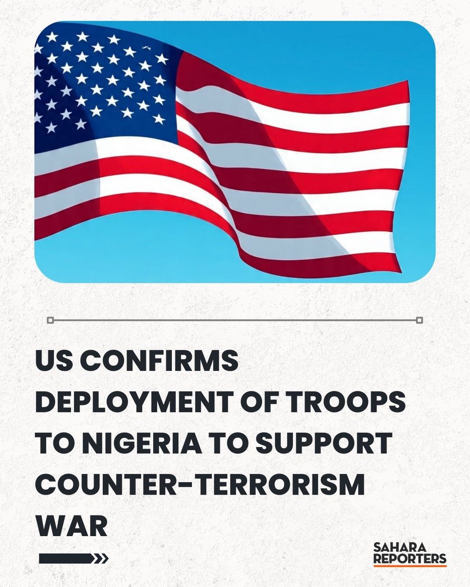 SaharaReporters's tweet photo. US Confirms Deployment Of Troops To Nigeria To Support Counter-Terrorism War | Sahara Reporters https://t.co/0UA5FYszmj https://t.co/AQjZ7FkUMO