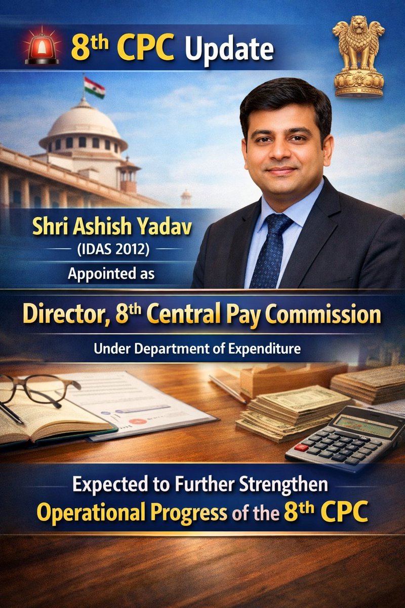 truecalculation's tweet photo. The appointment of Shri Ashish Yadav (IDAS 2012) as Director, 8th CPC has been approved on deputation under the Department of Expenditure.
A key step towards accelerating the functioning and operational momentum of the 8th CPC.
#8thpaycommission #Job #ashishyadav #govermentjob https://t.co/Qif1GpGlN0