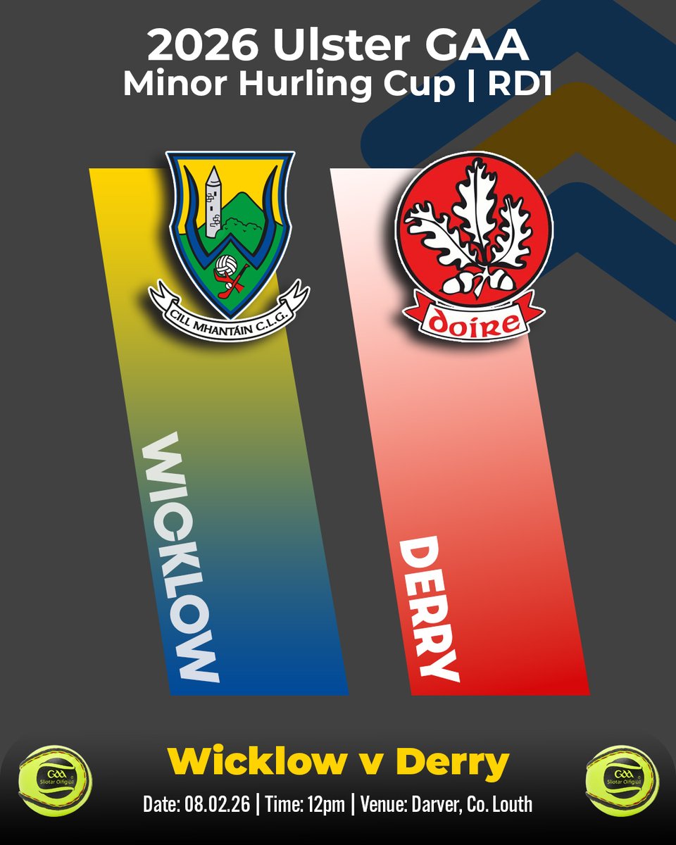 wicklowgaa's tweet photo. Sunday Morning Minor Debut
Early start for our Minors this Sunday!
๐ 2026 Ulster GAA Hurling Minor Cup - Round 1 ๐ Derry v Wicklow ๐ Darver (Pitch 1) ๐
Sunday, 8th Feb ๐ 12:00 PM
#OfficialWicklowGAA #wearewicklow #36C1C #WicklowGAA #GAA #GardenCounty #FutureStars https://t.co/hU3t48DsZZ