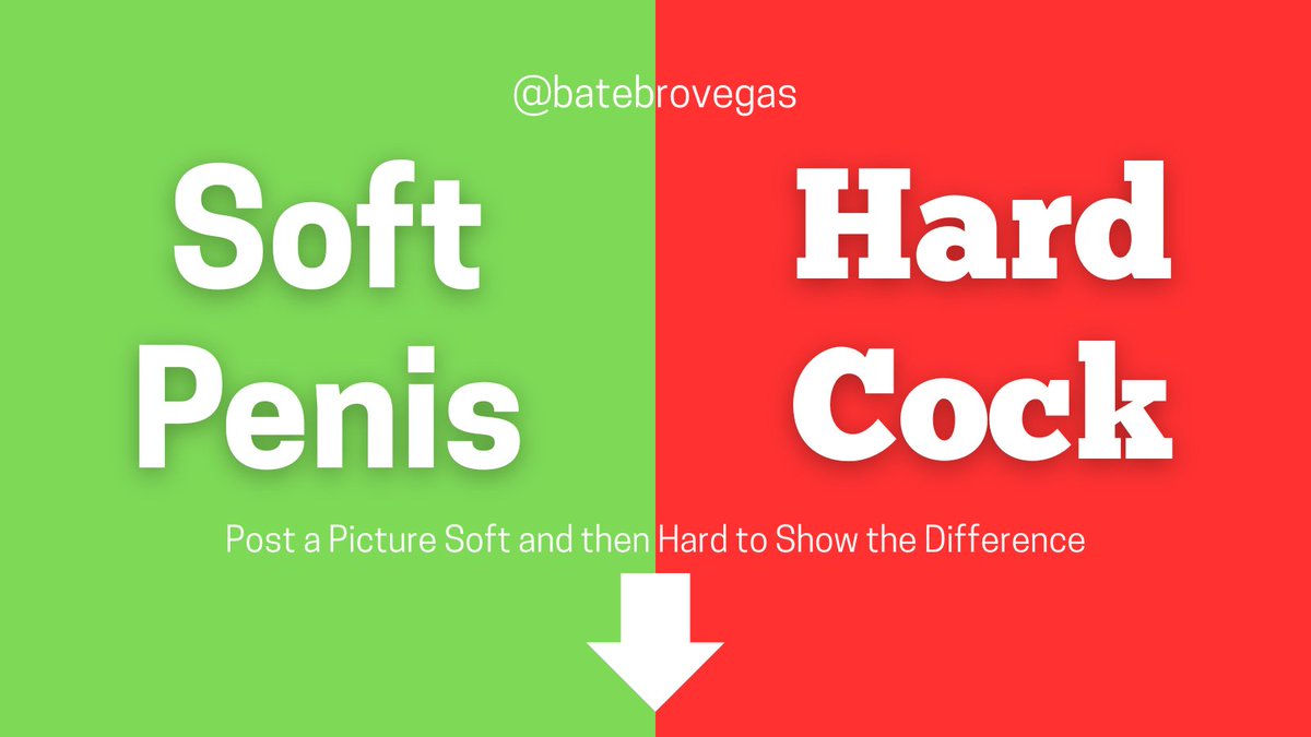 Soft Penis vs Hard Cock...Let's see both.