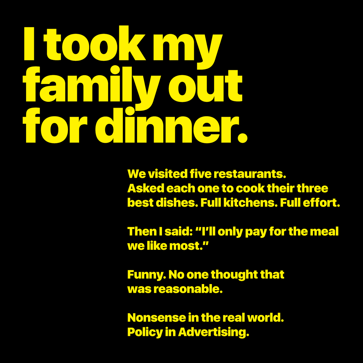 Nonsense in the real world.
Policy in Advertising.
