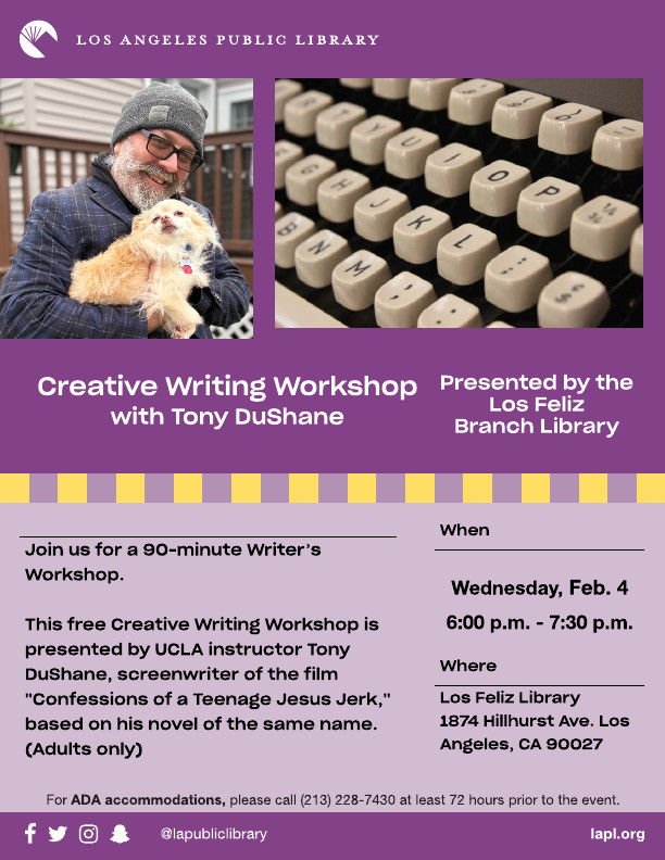 6pm Wednesday at the Los Feliz Branch Library I'm teaching a free Creative Writing Workshop.
1874 Hillhurst Ave.

We talk the fundamentals of creativity and writing and have an in class writing exercise.

Join us.
#writersofinstagram #creativewritting #drinkswithtony #sexydoggy