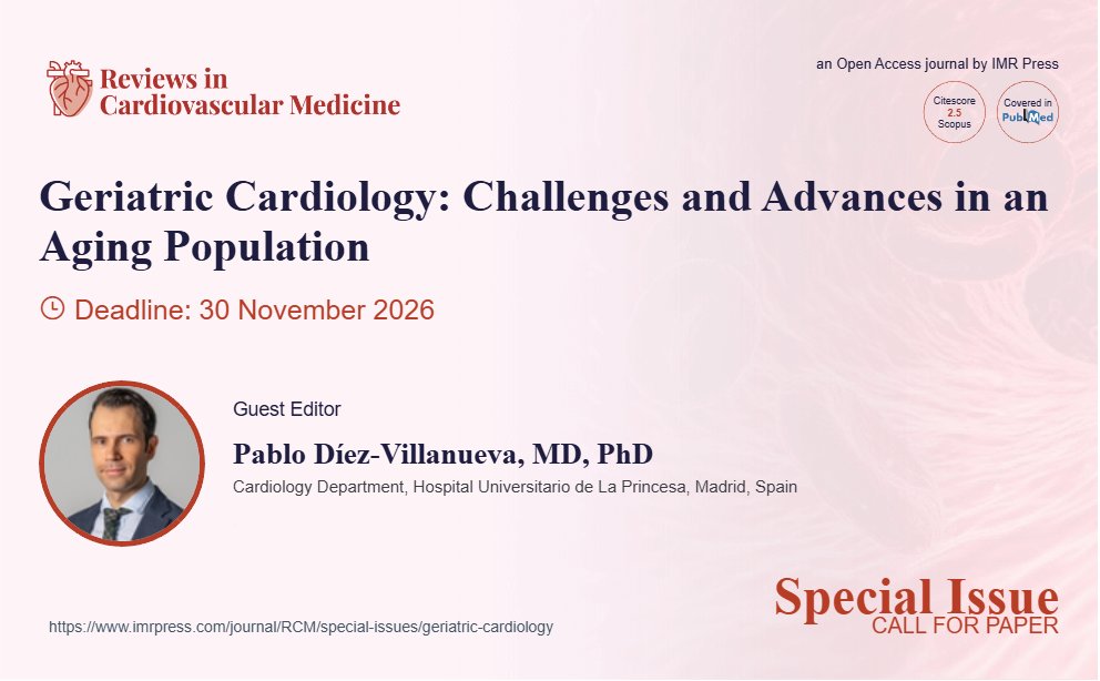 SusieSu11733465's tweet photo. 📢Call for Papers | Special Issue: Geriatric Cardiology: Challenges and Advances in an Aging Population

👨‍⚕️Guest Editor: Pablo Díez-Villanueva @diez_villanueva MD, PhD
📅Deadline: 30 Nov 2026
🔗SI Homepage: https://t.co/hdjKhbUn65

#GeriatricCardiology #elderly #CVD #CallForPaper https://t.co/hIvrGdVbpz