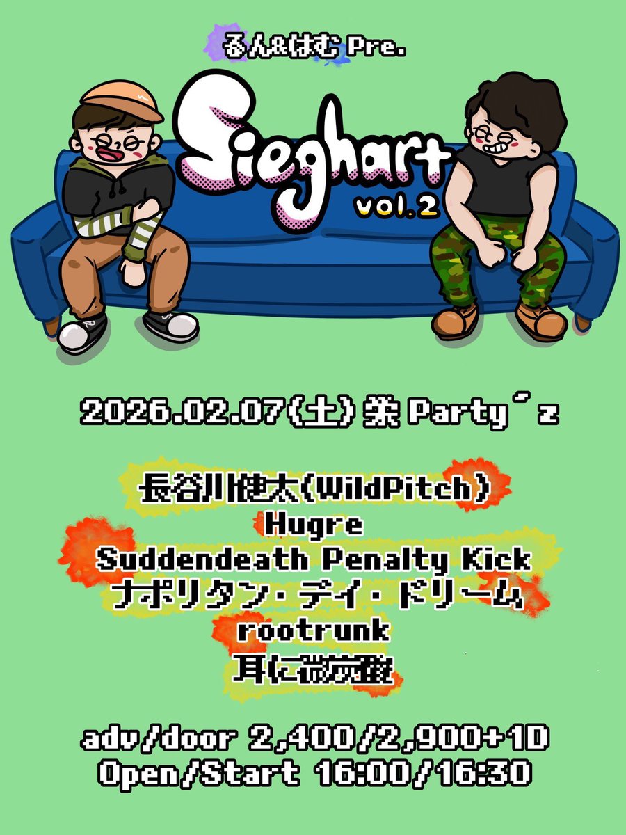suddendeathPK's tweet photo. 【今週末は初名古屋！】
るん&amp;はむPre. Sieghart vol.2
2026/2/7(Sat.)@栄 Party'z
長谷川健太（WildPitch）
Hugre
ナポリタン・デイ・ドリーム
rootrunk
耳に微炭酸
💴 adv/door     ¥2400/¥2900 +1D
⏰ open/start   16:00/16:30
取り置き受付中！ https://t.co/l72drbmydF