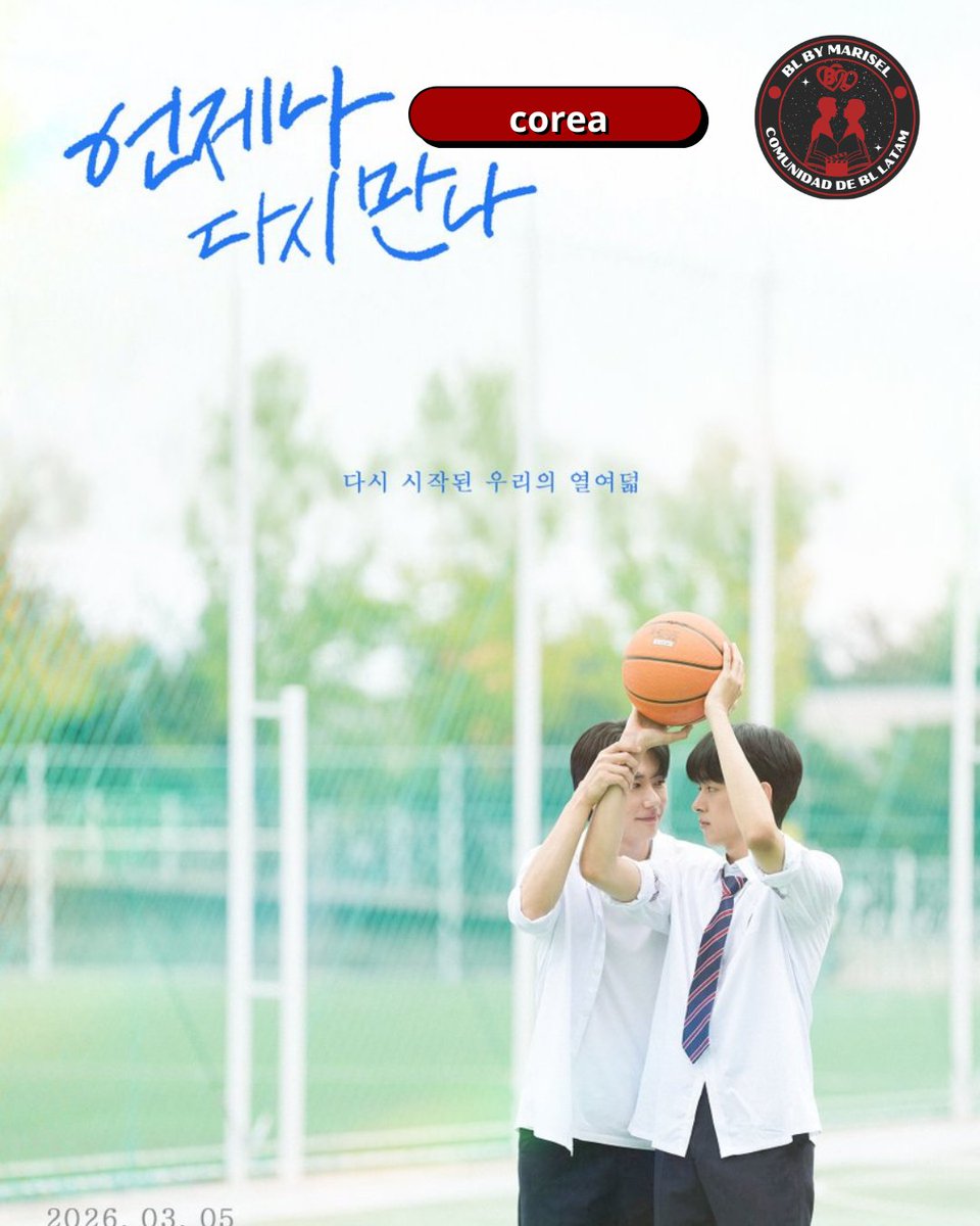 BLNEWSLATAM's tweet image. #AlwaysMeetAgain #WooJiHan #ShinJeongYou  #BLNewsLatam

 ¡Viaje al pasado por amor! 🏀✨

¡Confirmado! El 5 de marzo llega "Always Meet Again". Un romance fantástico sobre volver a la secundaria para reencontrar a ese amigo.
 Protagonizada por Woo Ji Han y Shin Jeong You