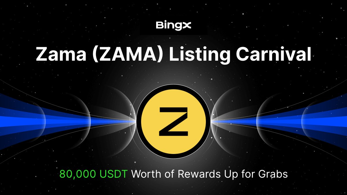 🚀 Zama (ZAMA) Listing Carnival: $80,000 in ZAMA Awaits!
🗓 2026-02-03 20:00 to 2026-02-10 20:00 (UTC+8)
🌟 Spot &amp; Futures Trade to boost your ZAMA portfolio
👉 Campaign Details: bingx.pro/activity/gener…

🔗 Event Link:
bingx.pro/activity/gener…

#BingX #Listing #ZAMA #Futures