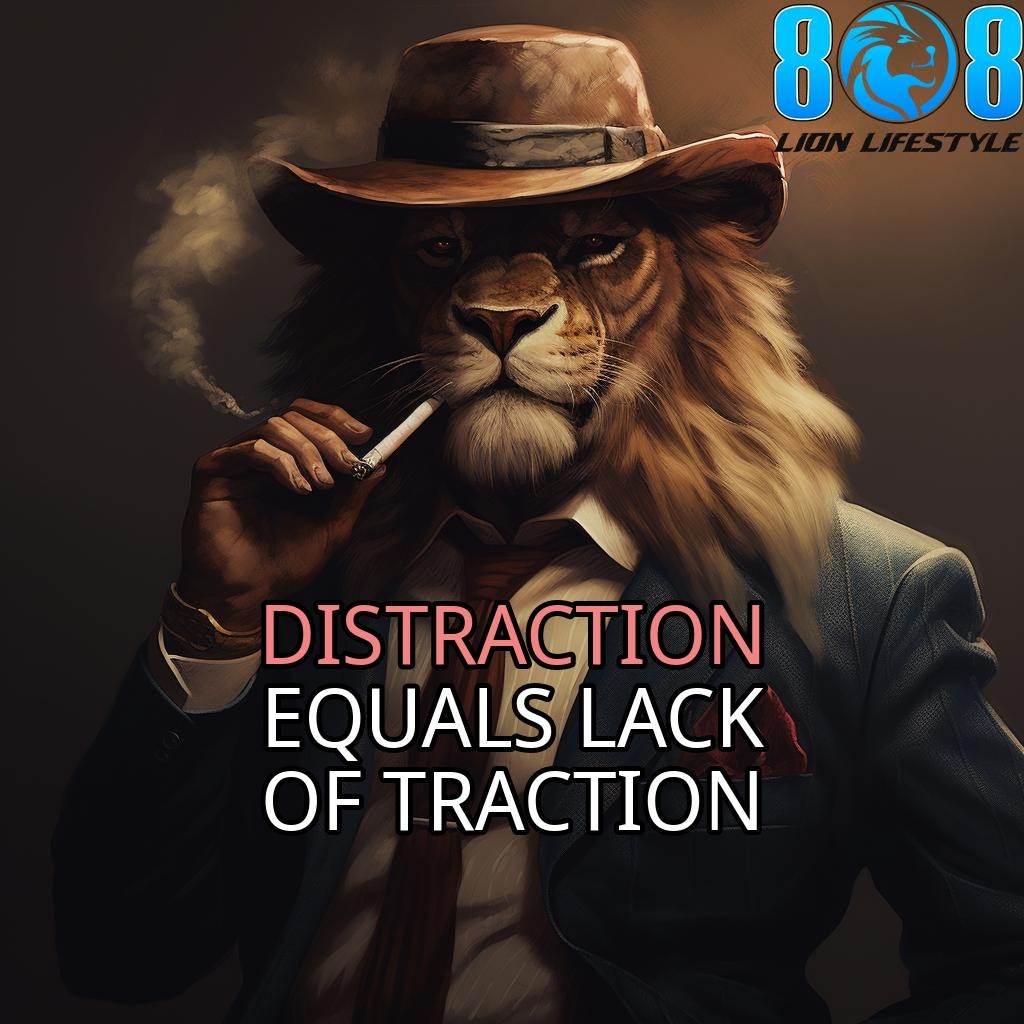 8LionLifestyle8's tweet photo. "Distraction equals lack of traction"
- Lion Mentor

Unlock Lion Wisdom Daily:
https://t.co/BPro5r9tpo

Double tap for major traction! 🚀
Follow us ( @808lionlifestyle )

#808LionLifestyle #Empowerment #Enlightenment #SecretsOfDiscipline #Focus #ConsistentAction #MaintainingMomentum #10X #ExtremeTraction #PreventingDistractions