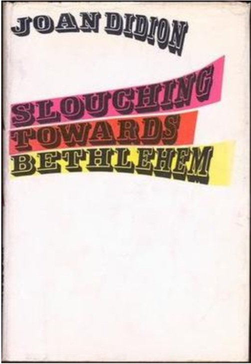 Currently reading #JoanDidion
 (#Books #Reading #CurrentlyReading)..."Slouching Towards Bethlehem".