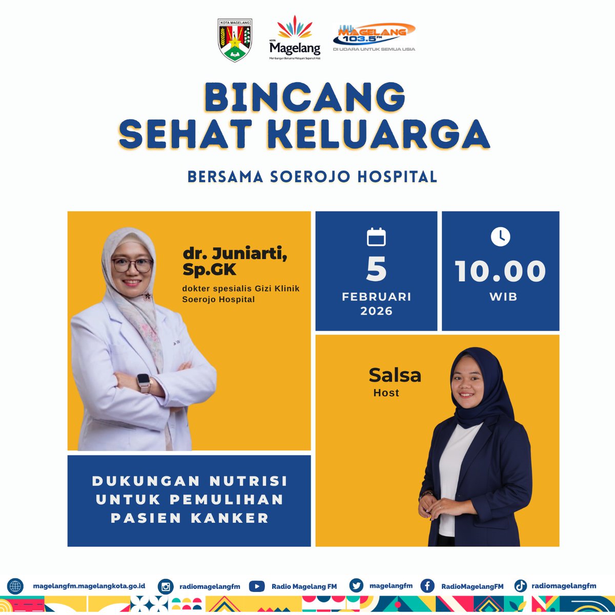 BINCANG SEHAT KELUARGA dengan Tema Dukungan Nutrisi untuk Pemulihan Pasien Kanker✨
Narasumber dr. Juniarti, Sp.GK - Dokter Spesialis Gizi Klinik <a href="/soerojohospital/">Soerojo Hospital</a>

🗓️Kamis, 5 Februari 2026
⏰Jam 10.00-11.00 WIB
#bincangsehatkeluarga #talkshow #soerojohospital #radiomagelangfm
