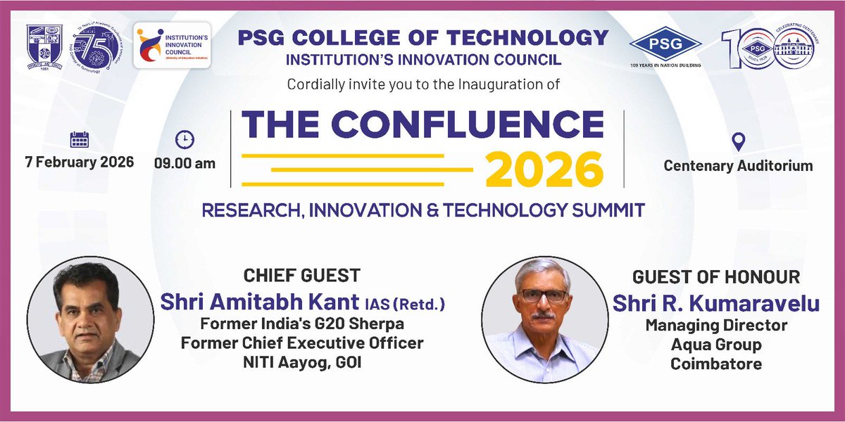 iicpsgtech's tweet photo. THE CONFLUENCE 2026 | Research • Innovation • Technology
Hosted by PSG College of Technology
🎙 Chief Guest: Shri Amitabh Kant, IAS (Retd.)
🌟 Guest of Honour: Shri R. Kumaravelu
📅 7 Feb 2026 | 🕘 9:00 AM
📍 Centenary Auditorium
🔗 https://t.co/cXMOVfkHcs https://t.co/QEbnRaVcxb
