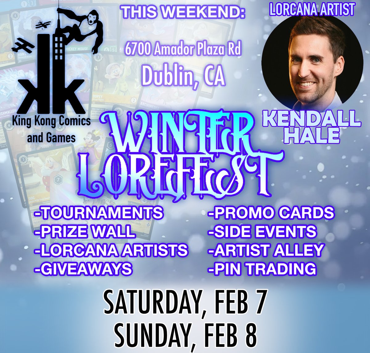 THIS WEEKEND: I'll be in Dublin, CA (just outside of Oakland) at King Kong Comics and Games! I'll be at their LOREFEST Event on both Saturday and Sunday!
Lorefest is a 2-day ticketed event with a huge tournament and side events to play in! 
See ya there!