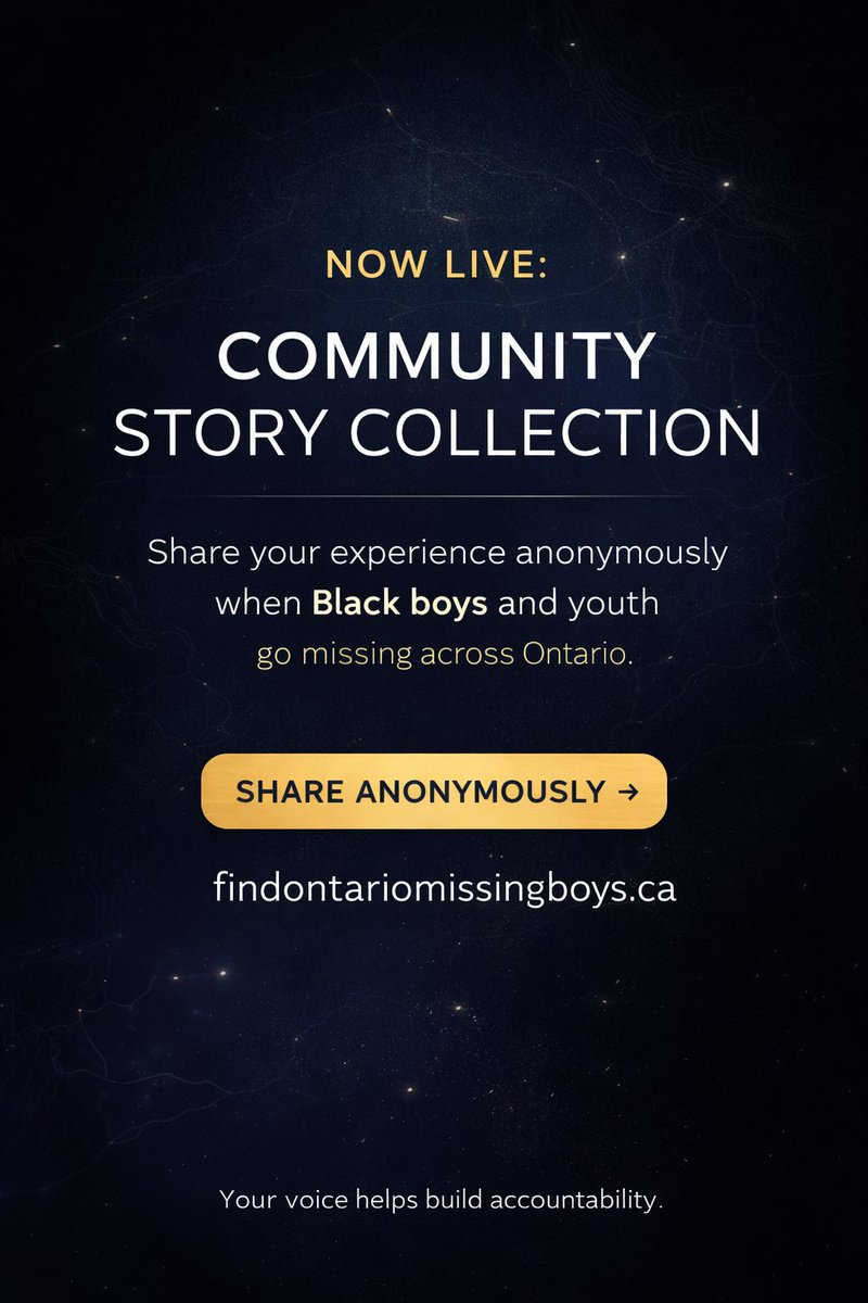NOW LIVE: FOMB Community Story Collection.  Share your experience anonymously when Black children &amp; youth go missing across Ontario.  Your voice helps build accountability. findontariomissingboys.ca
