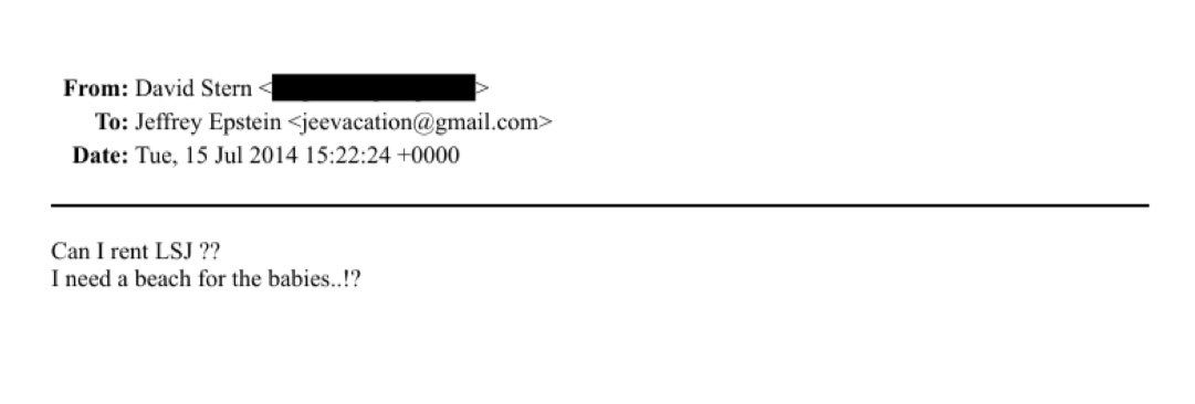 ItsMissShorty's tweet photo. Ummmm 😳

“Can I rent LSJ??
I need a beach for the babies..!?”

From David Stern, to Jeffrey Epstein. Stern is a former JP Morgan financier. And a paedophilic cretin, it seems. https://t.co/qzfi2vYuUI
