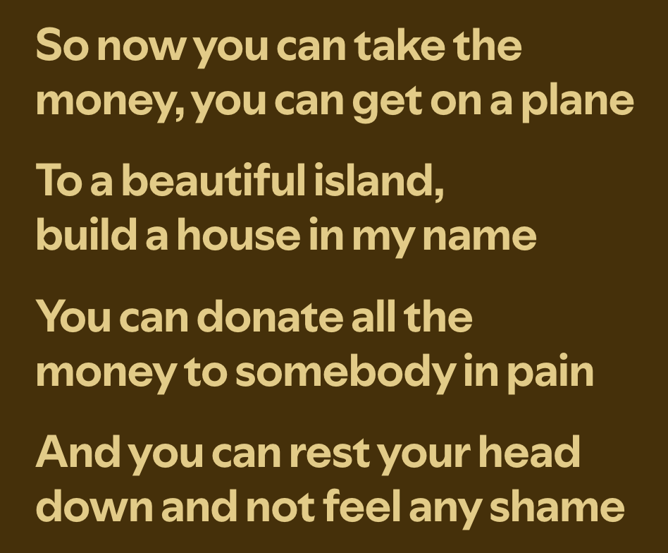 imagine writing a song about comforting your partner after your death because they feel horrid that your last interaction was a fight