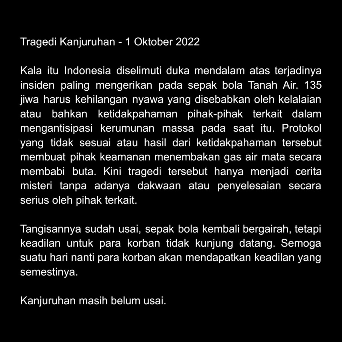 Next Match :
Persija vs Arema - 8 Feb 26 - SUGBK

"No forgetting, no forgiving; justice delayed is justice denied."

#KanjuruhanDisaster #JusticeForKanjuruhan