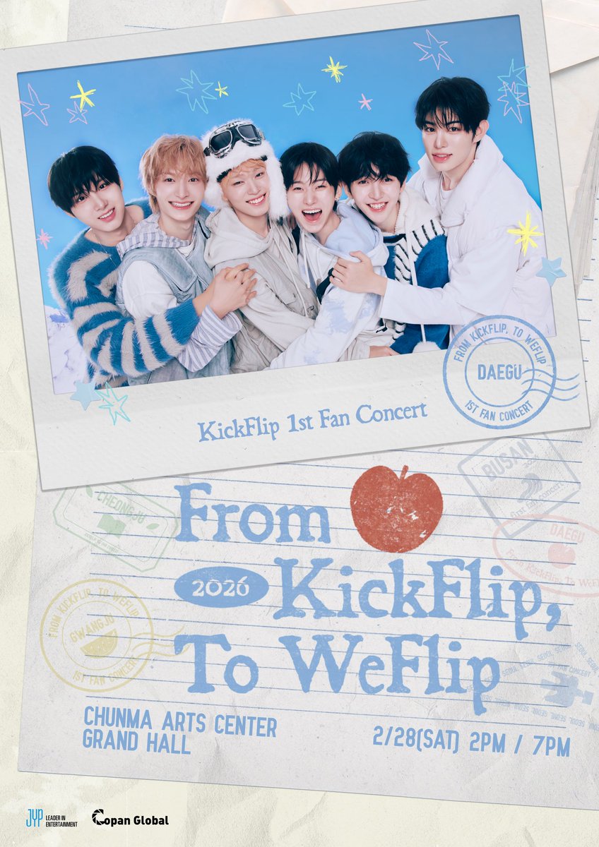 kickflip_jype's tweet photo. 2026 KickFlip FAN-CON 
𝐅𝐫𝐨𝐦 𝐊𝐢𝐜𝐤𝐅𝐥𝐢𝐩, 𝐓𝐨 𝐖𝐞𝐅𝐥𝐢𝐩 ❄️ in DAEGU
추가 티켓 오픈 안내

2026.02.28 2PM / 7PM (KST)

📮CHUNMA ART CENTER GRAND HALL

🎫 https://t.co/kmkszhuB2L
🔗 https://t.co/5ymMP75PT0

※ 추가 티켓 오픈 좌석은 공연장 구조 및 연출, 동선 및 구조물 설치 등의 사유로 사전 오픈이 어려워 공연 준비 과정에서 최종 확인 후 오픈되는 좌석입니다.
해당 좌석은 좌석 위치에 따라 관람 환경에 차이가 있을 수 있으며, 개인의 관람 기준에 따라 체감 정도는 다를 수 있습니다. 공연 당일 해당 사유로 인한 취소, 변경 및 환불은 불가하오니 예매 시 유의해 주시기 바랍니다.

#KickFlip #킥플립
#From_KickFlip_To_WeFlip