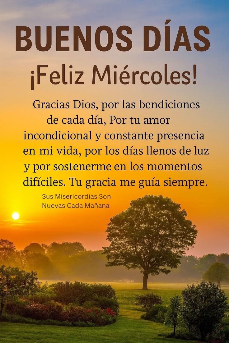 Feliz y bendecido Miércoles...!! 🙏🏻