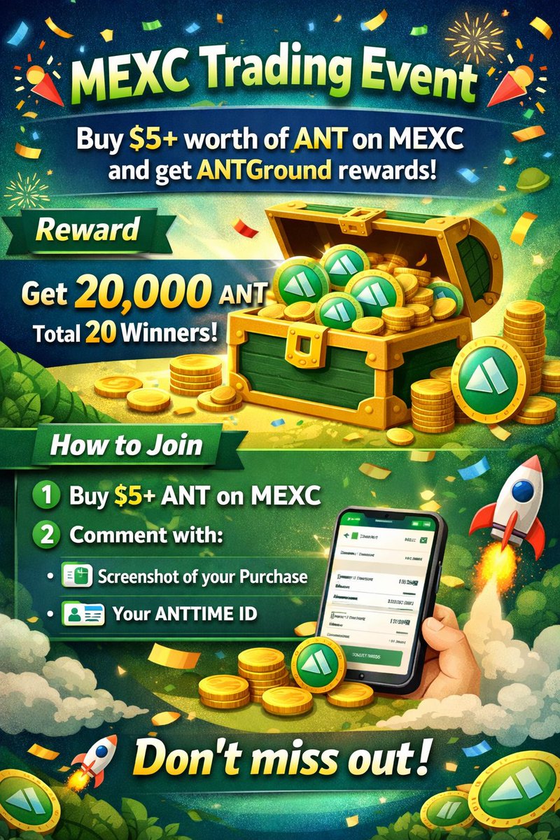 🎉 MEXC Trading Event 🎉 

Buy $5+ worth of ANT on MEXC and get ANTGround rewards!  

💰 Reward 
• Get 20,000 ANT 
• Total 20 winners  

📝 How to Join 
1️⃣ Buy $5+ ANT on MEXC 
2️⃣ Comment with: 
• Screenshot of your purchase 
• Your ANTTIME ID  

🚀 Don’t miss out!