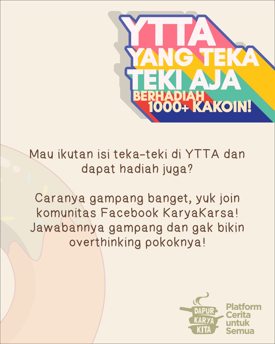 karyakarsa_id's tweet image. PANGGILAN KE PANGLIMA KAKOIN📢🔥

KaryaKarsa punya banyak kegiatan berhadiah kakoin dan ini salah satunya!✨

Kalau mau ikutan jangan lupa stand by info YTTA selanjutnya, ya!🚨

#KaryaKarsa #CeritaUntukSemua #hadiah #miniquizberhadiah #tekatekisilang