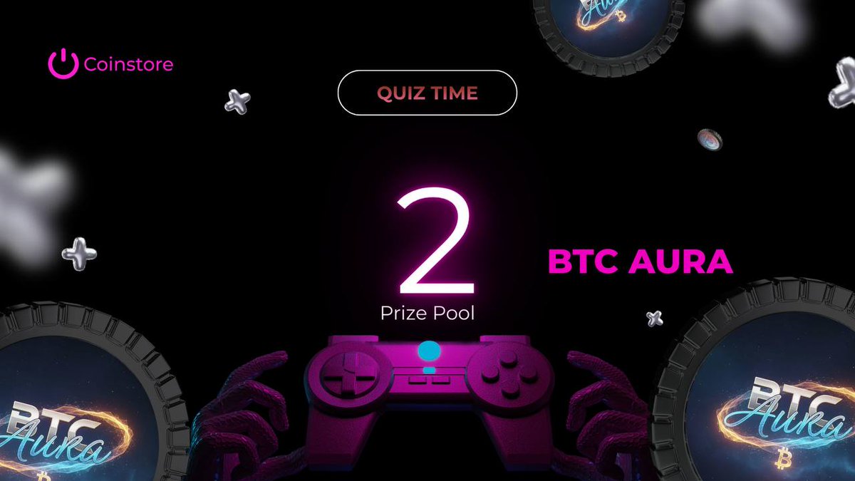 🤑 Coinstore Trivia Quiz Night - $BTCAURA edition 🌛

🗓 Event Date &amp; Time: 4th February,20:00 (utc+8)
📌 Venue: t.me/coinstore_engl…

💥 Campaign Total Prize Pool: 2 $BTCAURA
🧩 Join our special trivia challenge and win exciting rewards!
🏆 Distribution Plan
🥇 Total 20 Quiz