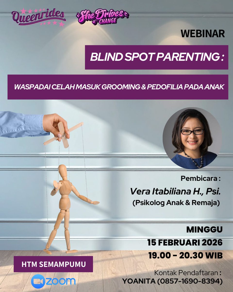 Queenrides's tweet photo. "BLIND SPOT PARENTING Waspadai Celah Masuk Grooming &amp; Pedofilia pada Anak"

🎙 Pembicara:
Vera Itabiliana H., Psi. (Psikolog Anak &amp; Remaja)

📅 Minggu, 15 Februari 2026
⏰ 19.00 – 20.30 WIB
📍 Zoom
💜 HTM: Semampumu

Daftar  https://t.co/dPEX6UaVND https://t.co/XVVaVfnKTR