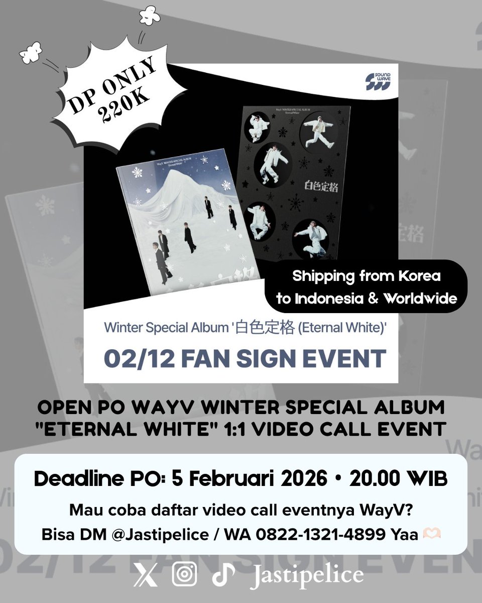 Jastipelice's tweet photo. 📢 OPEN PO ALBUM + UNDIAN FANSIGN
🖤 WAYV “ETERNAL WHITE” 1:1 Video Call Event 
✨ 1 album? Still got a chance!
💿 DP: 220K / album
🗓️ Event Fansign: 12 Februari 2026
✈️ Shipping to Worldwide
📩 DM @Jastipelice untuk order &amp; dibantu proses apply vcenya ya
#VideoCallEvent #wts #po https://t.co/GWx0nd3ifH