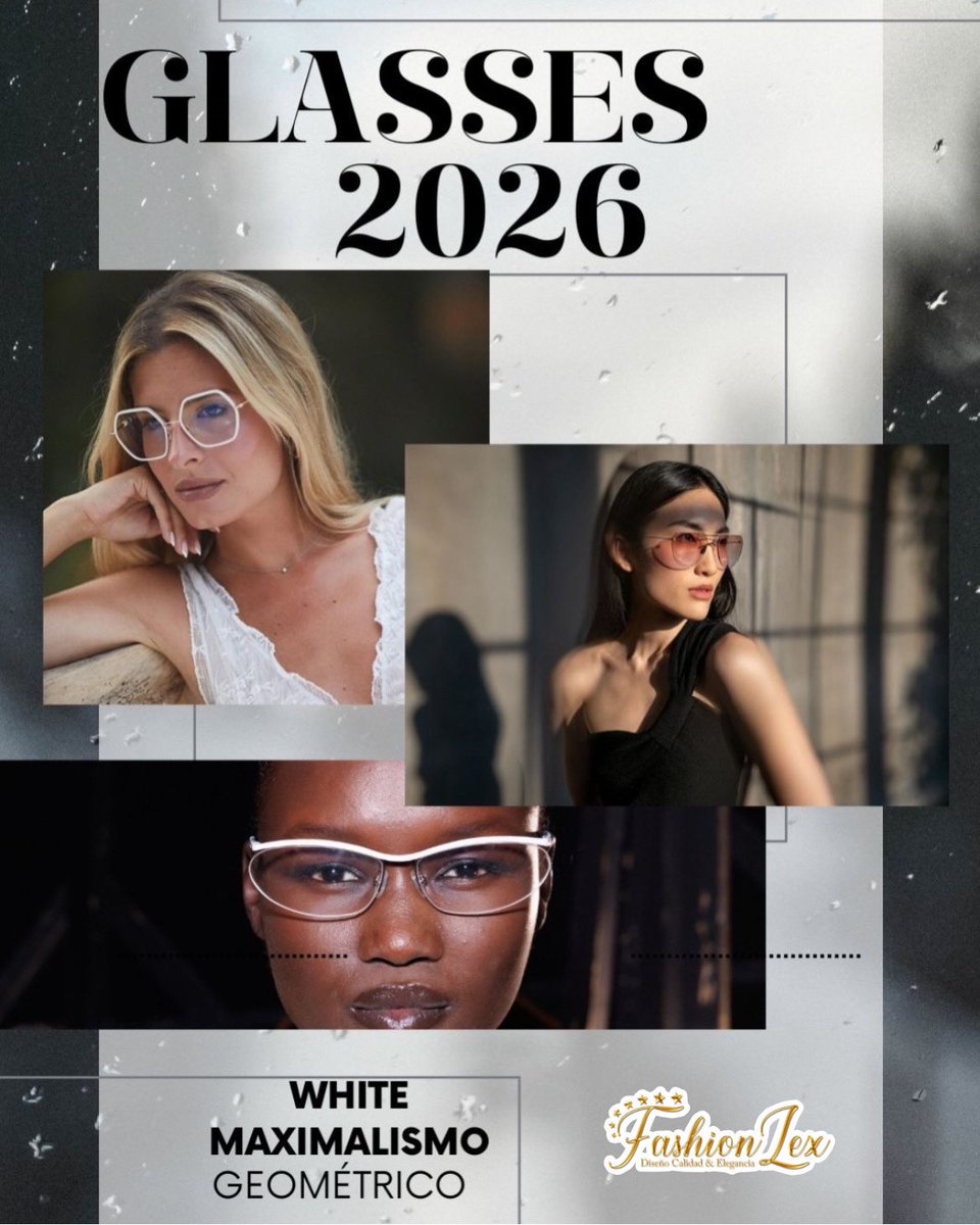 FashionLexModel's tweet photo. #Glasses2026 👓 by #FashionLex💙

Las tendencias de lentes para 2026 se centran en el maximalismo geométrico, formas cat eye y mariposa, y estilos oversize inspirados en los años 70 y 80.

#White ⚪️ #Primavera26🇲🇽 https://t.co/2Z2IBenG7k