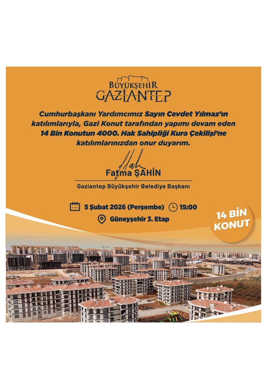 Cumhurbaşkanı Yardımcımız 
Sayın Cevdet Yılmaz'ın katılımlarıyla, Gazi Konut tarafından yapımı devam eden 14.000 Konutun 4000.
Hak Sahipligi Kura Çekilişi'ne
katılımlarınızdan onur duyarız.

🗓️05 Şubat 2026
🕒15:00
📍Güneyşehir 3. Etap

<a href="/FatmaSahin/">Fatma Şahin</a> 
#Gaziantep