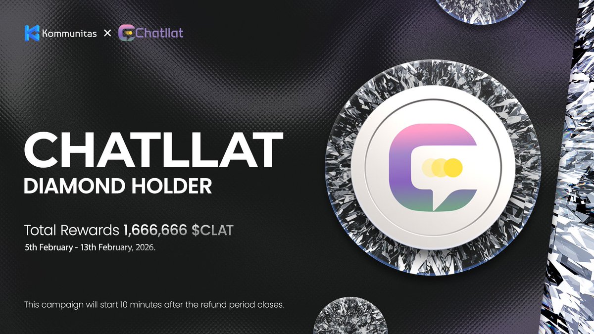 Hi $KOMmunity!

Diamond Holder Quest just opened for <a href="/chatllat/">Chatllat</a> $CLAT!

💎 Chatllat is rewarding loyal holders with a 1,666,666 $CLAT pool.

⏳ Goes live just 10 minutes after the refund window closes.
🔑 Exclusive to holders only. Complete missions to grow your $CLAT stash.

👉