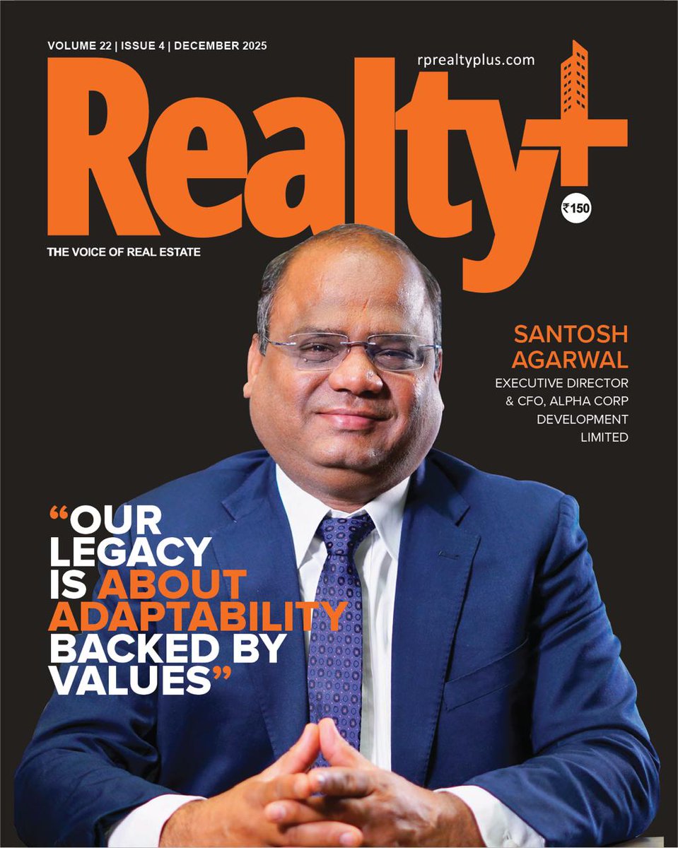 RPRealtyPlus's tweet image. The December 2025 issue of Realty+ features Santosh Agarwal, Executive Director &amp;amp; CFO, Alpha Corp Development Limited, sharing powerful insights on leadership, resilience, &amp;amp; navigating change in an evolving real estate landscape.

Read here:
rprealtyplus.com/magazine/decem…
#DecemberIssue