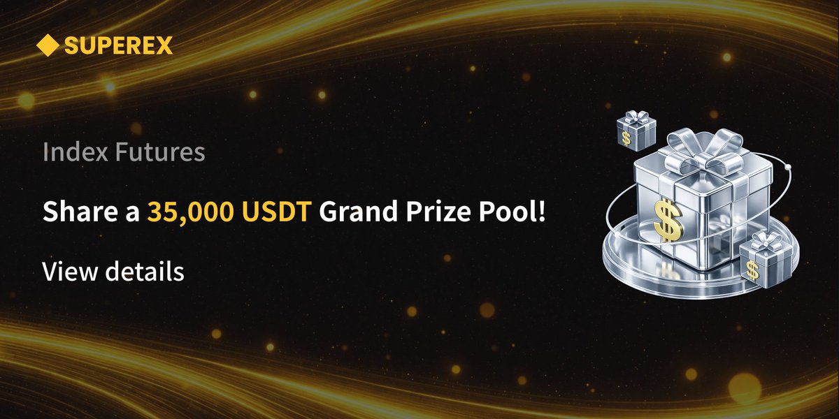 SuperEx Index Futures Launch: 35,000 USDT Up for Grabs! 💰

Leverage your small tokens to trade BTC &amp; ETH pairs! Use low-cap gems as margin and capture the big moves. 📈

✅ 10 USDT Welcome Gift 
✅ Up to 200 USDT Trading Rewards 
✅ Mystery Boxes (USDT Rewards &amp; VIP Upgrades)