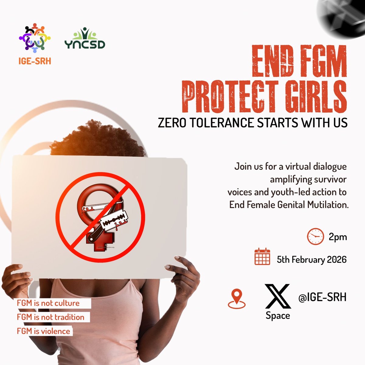 Join IGE-SRH and <a href="/yncsd/">Youth Network for Community and Sustainable Devpt.</a> for an X Space in commemoration of the International Day of Zero Tolerance for FGM. We’ll be centering survivor voices and expert insights on ending Female Genital Mutilation.

📅 Thurs, Feb 5  ⏰ 2:00 PM (WAT)  🎙 X Space

Set your reminder