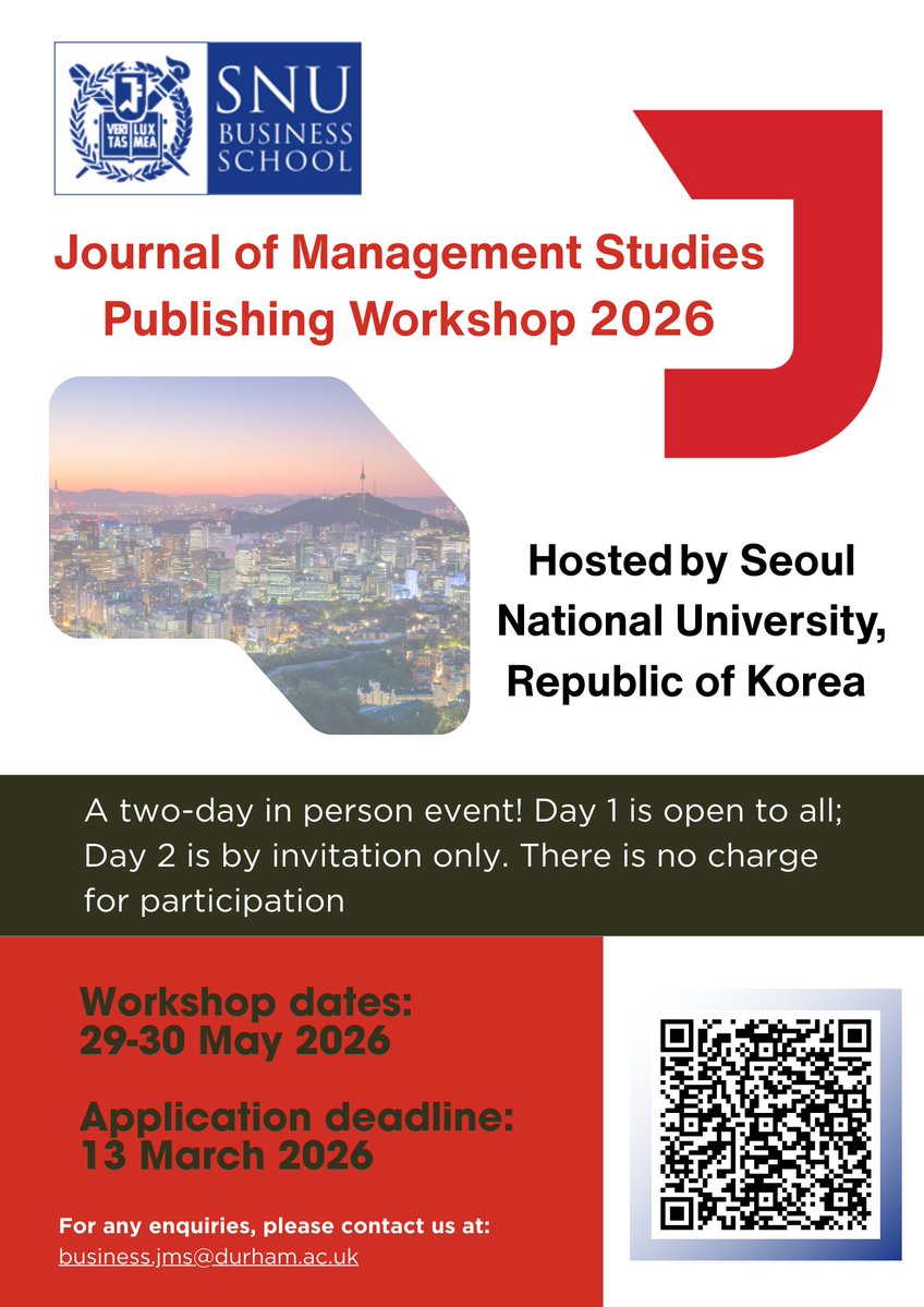 JMS_Journal's tweet image. Journal of Management Studies Publishing Workshop, hosted by Seoul National University.
29–30 May 2026 | In-person | Free to attend.
Day 1 open to all; Day 2 by invitation

Apply by 13 March 2026

Details here: bit.ly/4bGZjab

#JMS #AcademicPublishing #ManagementResearch