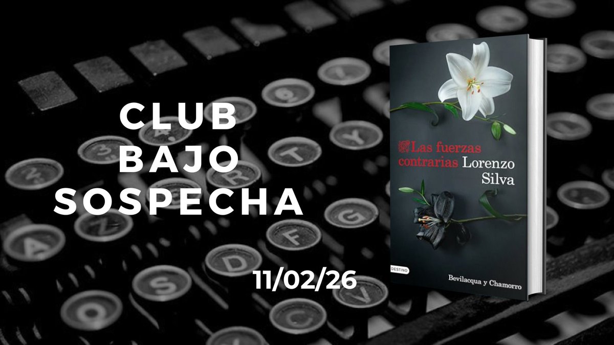🔎 El #ClubDeLectura 𝐁𝐚𝐣𝐨 𝐬𝐨𝐬𝐩𝐞𝐜𝐡𝐚 se reúne el próximo miércoles para hablar sobre el libro 𝐿𝑎𝑠 𝑓𝑢𝑒𝑟𝑧𝑎𝑠 𝑐𝑜𝑛𝑡𝑟𝑎𝑟𝑖𝑎𝑠 de Lorenzo Silva. En torno a un asesinato de ancianos en los primeros días de la pandemia

👉 Coordinado por 𝐌𝐚𝐢𝐭𝐞 𝐌𝐢𝐧̃𝐚𝐧𝐚