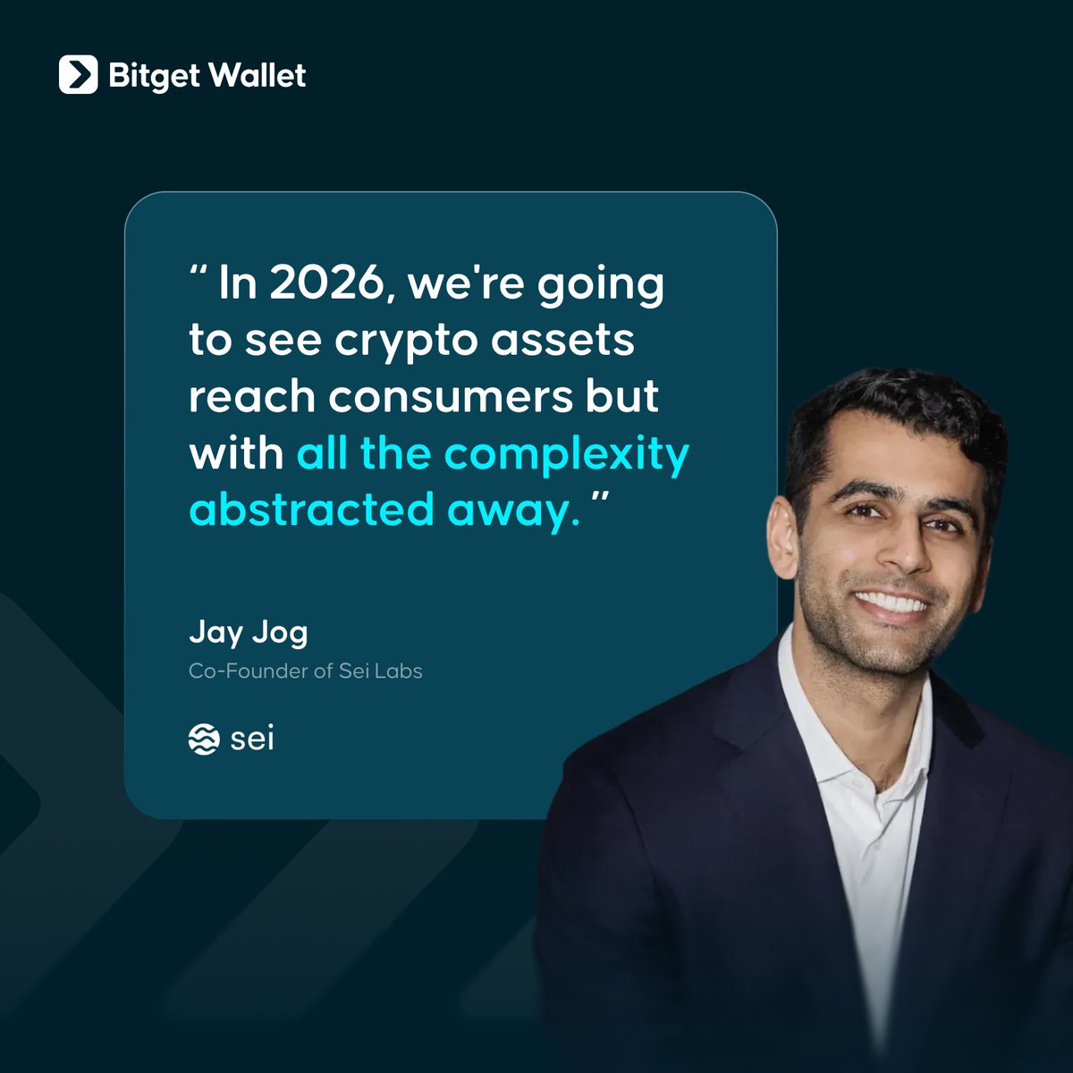 BitgetWallet's tweet photo. As envisioned by @jayendra_jog from @seinetwork, 2026 will be the year everyday finance onchain breaks through.

Crypto assets will reach everyday consumers with seamless UX and all the technical complexity stripped away.

We fully agree.

Read the full report to find out why. https://t.co/wCBRbjCoML
