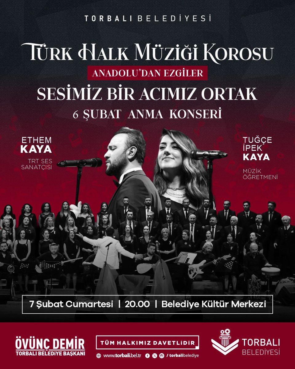 torbalibelediye's tweet photo. Türk Halk Müziği Koromuz tarafından, 6 Şubat Kahramanmaraş depremlerinde kaybettiğimiz canların hatırasını yaşatmak için hazırlanan “Sesimiz Bir, Acımız Ortak” anma konserine tüm halkımız davetlidir.

7 Şubat Cumartesi günü saat 20.00’de Belediye Kültür Merkezimizde;
yarım kalan hayatları, söylenemeyen sözleri ve içimizde kalan acıyı Anadolu’nun ezgileriyle birlikte anacağız. Türk Halk Müziği Koromuz tarafından, 6 Şubat Kahramanmaraş depremlerinde kaybettiğimiz canların hatırasını yaşatmak için hazırlanan “Sesimiz Bir, Acımız Ortak” anma konserine tüm halkımız davetlidir.

7 Şubat Cumartesi günü saat 20.00’de Belediye Kültür Merkezimizde;
yarım kalan hayatları, söylenemeyen sözleri ve içimizde kalan acıyı Anadolu’nun ezgileriyle birlikte anacağız.