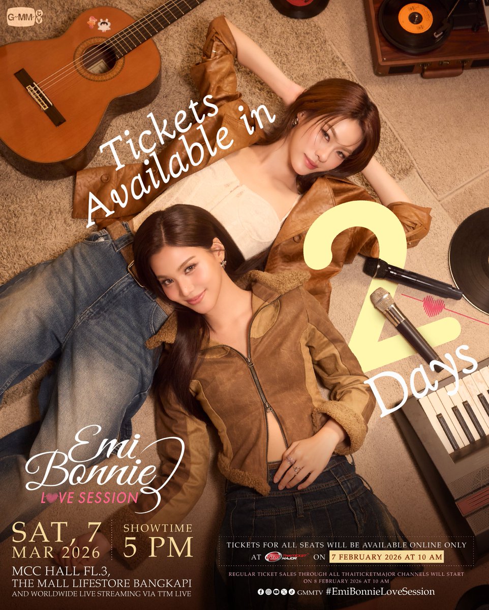 TICKETS AVAILABLE IN 2️⃣ DAYS
#EmiBonnieLoveSession

🗓️ SATURDAY, 7 MARCH 2026
📍  MCC HALL FL.3, THE MALL LIFESTORE BANGKAPI
And worldwide live streaming via TTM LIVE

📌 TICKETS FOR ALL SEATS WILL BE AVAILABLE ONLINE ONLY AT ThaiTicketMajor ON 7 FEBRUARY 2026 AT 10 AM
(Regular