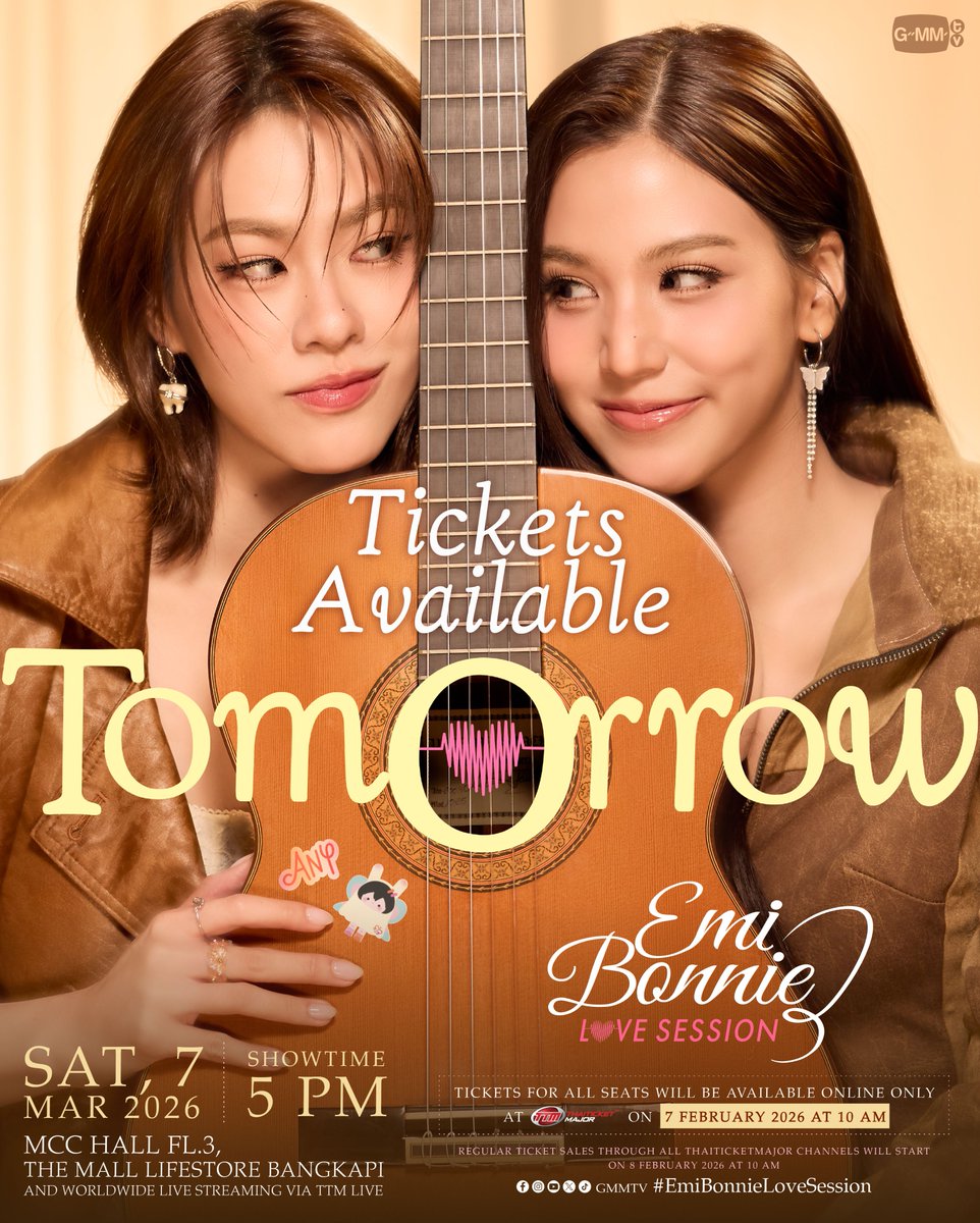 GMMTV's tweet image. TICKETS AVAILABLE TOMORROW 🎶
#EmiBonnieLoveSession

🗓️ SATURDAY, 7 MARCH 2026
📍  MCC HALL FL.3, THE MALL LIFESTORE BANGKAPI
And worldwide live streaming via TTM LIVE

📌 TICKETS FOR ALL SEATS WILL BE AVAILABLE ONLINE ONLY AT ThaiTicketMajor ON 7 FEBRUARY 2026 AT 10 AM
(Regular…