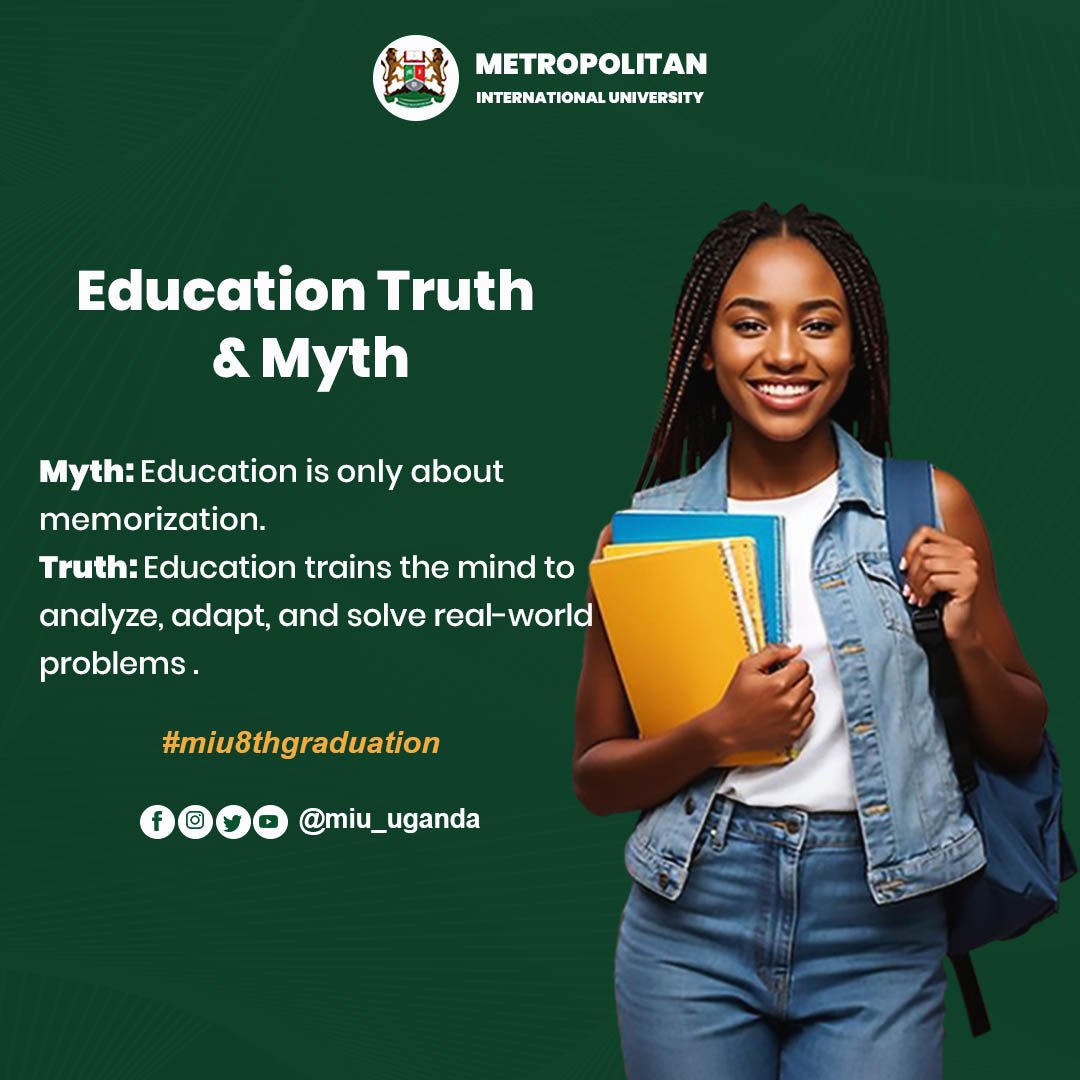 MIU_Uganda's tweet photo. Truth & Myth of Education
Myth: Education is only about memorization
Truth: Education trains the mind to analyze, adapt, and solve problems.
Think deeper. Learn smarter. Lead better.
#MIUEducation #LearningTruths #MythVsTruth https://t.co/Od5xJSsF13