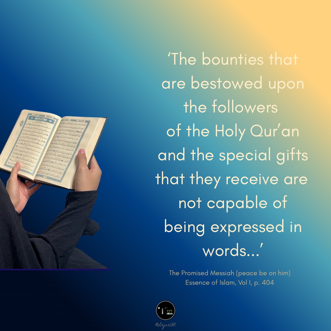 LajnaUK's tweet photo. The bounties bestowed upon the followers of the Holy Qur’an https://t.co/BuTK0cdLAn