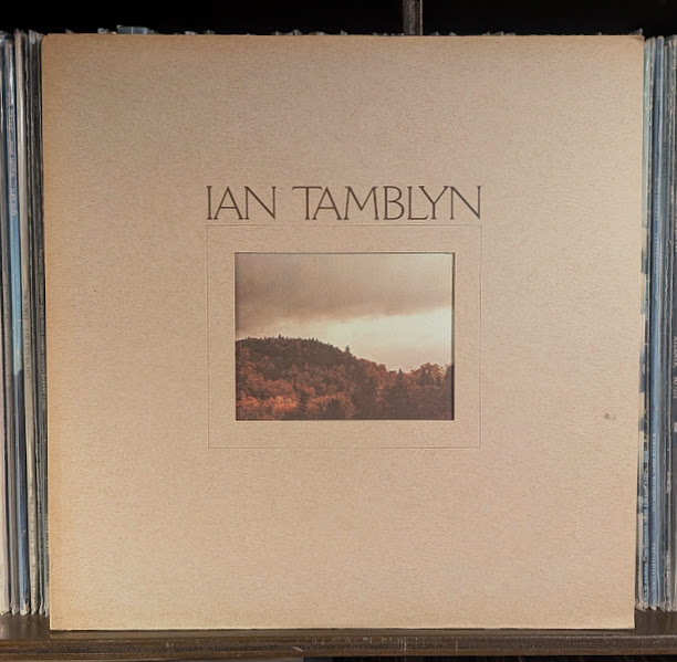 IAN TAMBLYN-Same  '76 Canada

Canadian SSWと言えばトップ３の中に必ずと言って入っている76年の傑作。アルバムに針を落として始まるジャケットにある秋枯れのカナダの大自然を思わせる曲、最後には厳冬のカナダを思わす曲といい文句のない一枚。

詳しくは
"waterloorec.com/ListE-J.html"